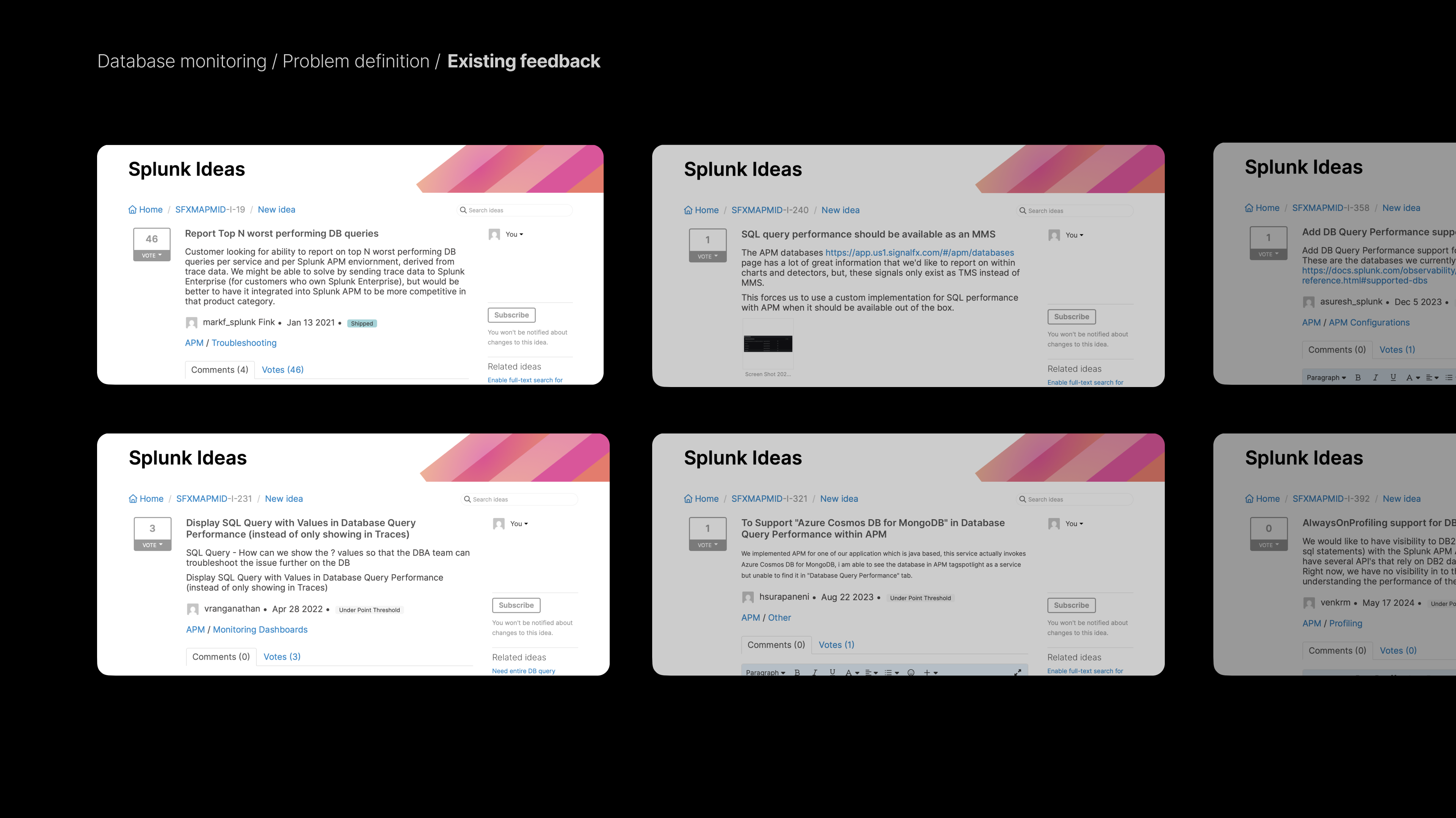 The Splunk Ideas community helps prioritize feature requests on the roadmap